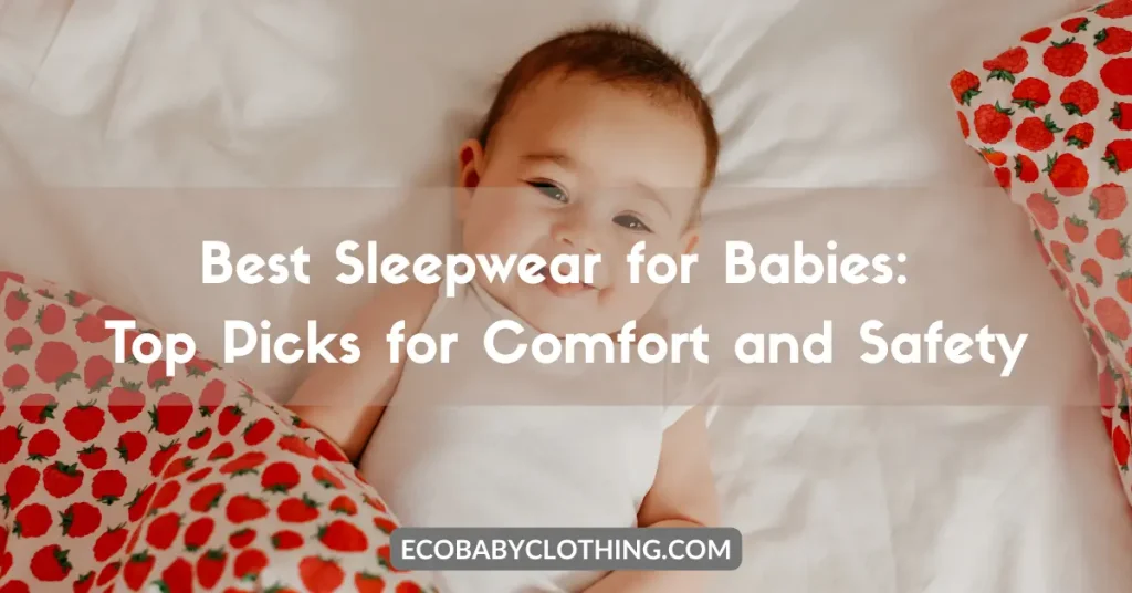 Best Sleepwear for Babies