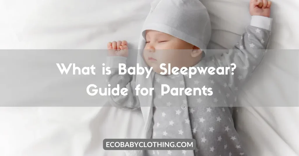 Baby Sleepwear?