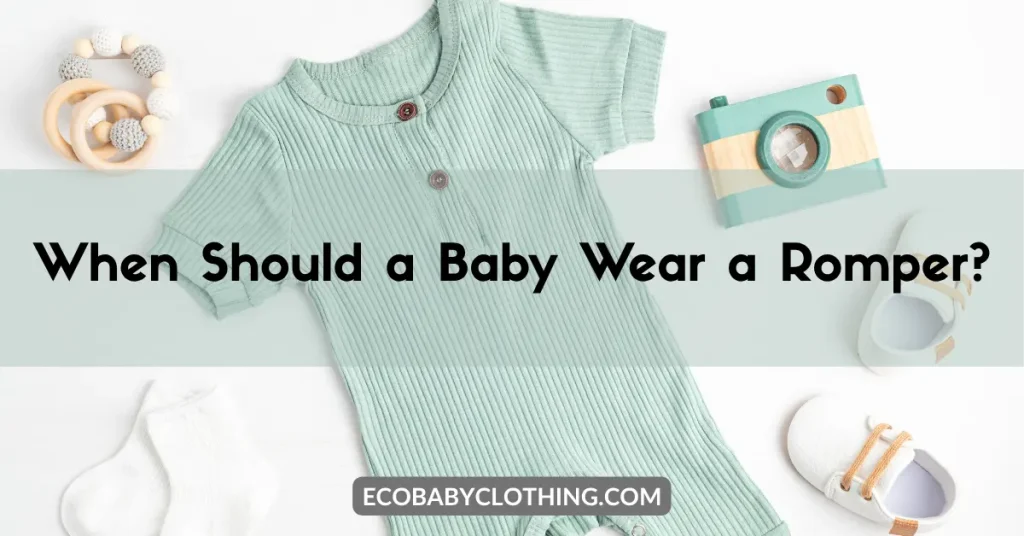 When Should a Baby Wear a Romper?